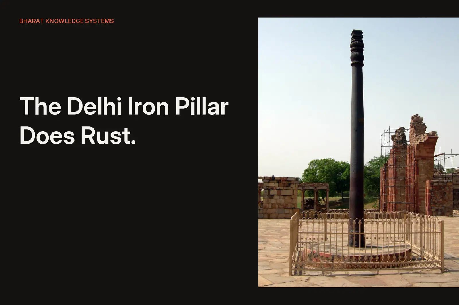 The Delhi Iron Pillar Does Rust