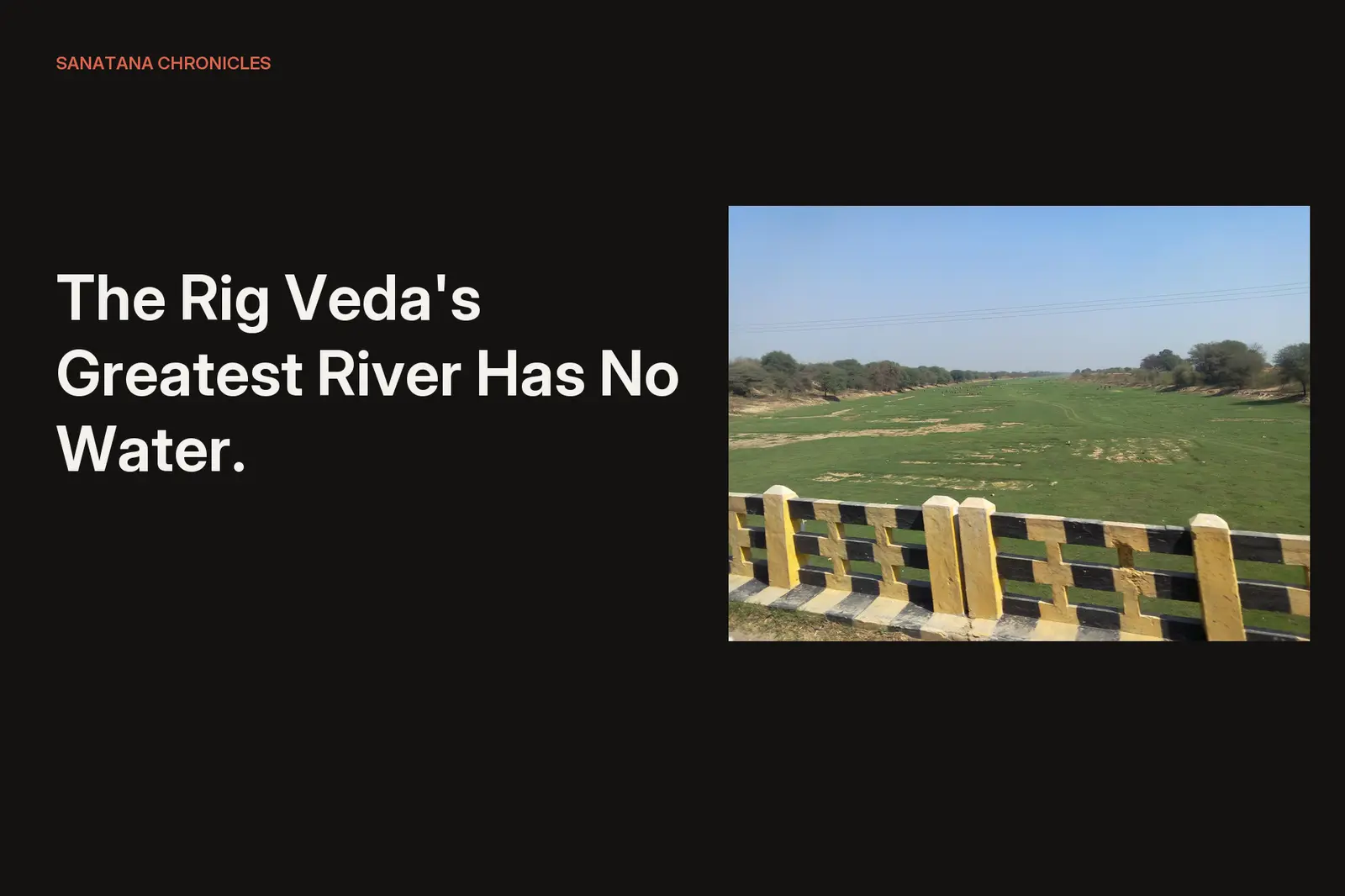 The Rig Veda's Greatest River Has No Water