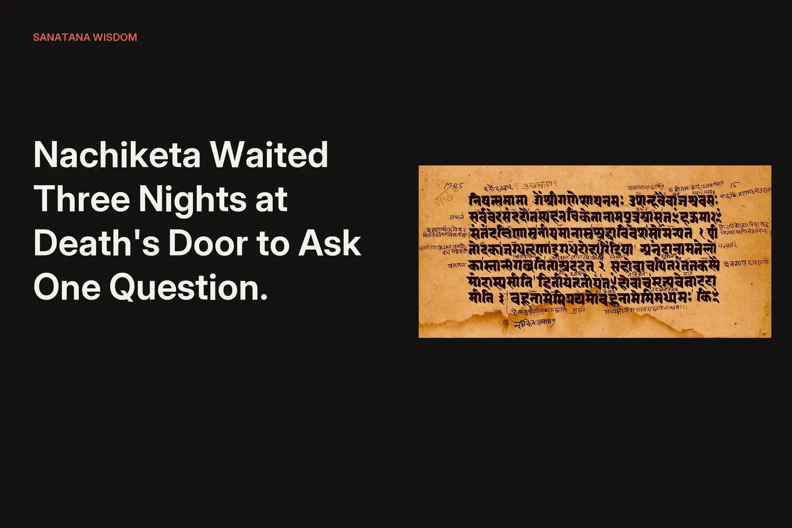 Nachiketa Waited Three Nights at Death's Door to Ask One Question