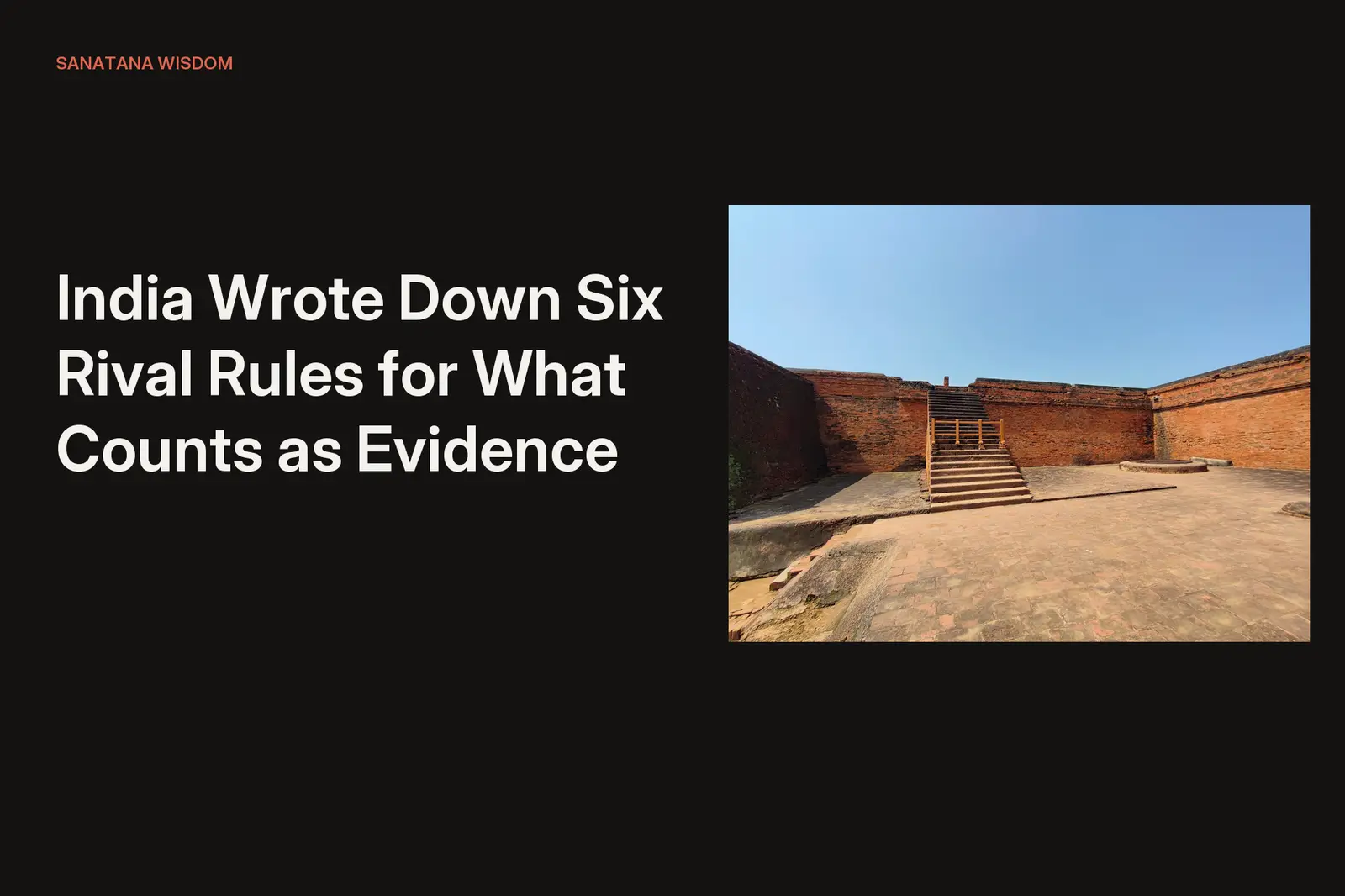 India Wrote Down Six Rival Rules for What Counts as Evidence — and Two of Its "Orthodox" Schools Never Needed God