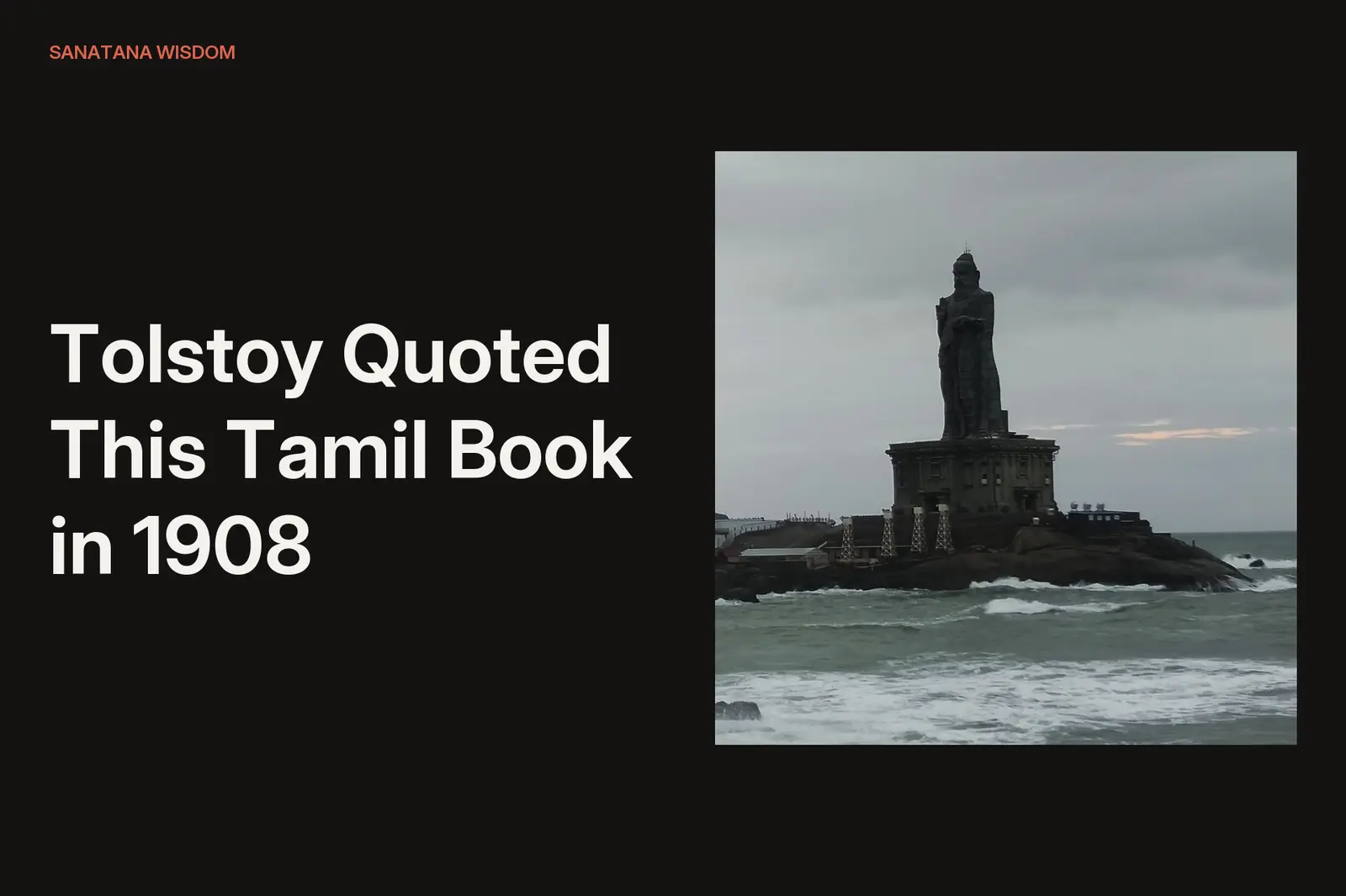Tolstoy Quoted This Tamil Book in 1908 and a 133-Foot Statue Honours Its Author