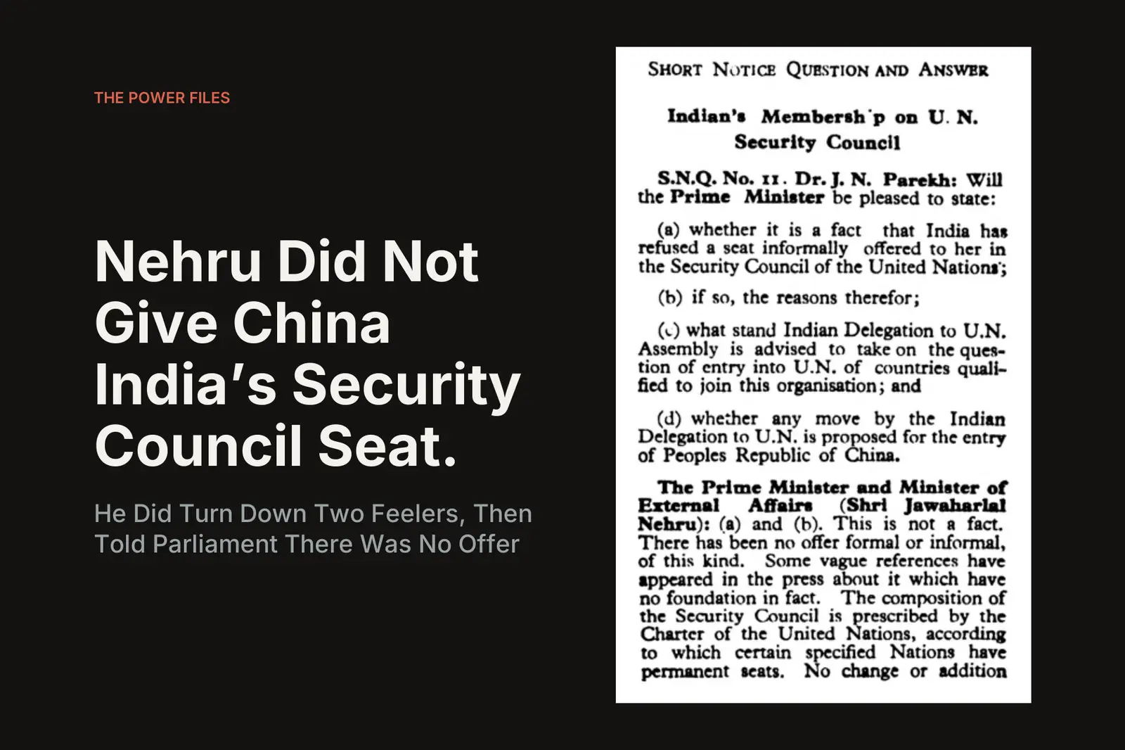 Nehru Did Not Give China India's Security Council Seat. He Did Turn Down Two Feelers, Then Told Parliament There Was No Offer